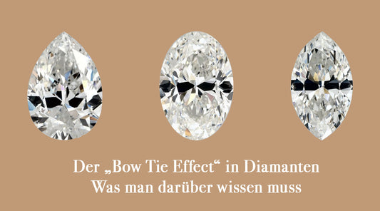 Der "Bow Tie Effect" bei Diamanten - Was man darüber wissen muss